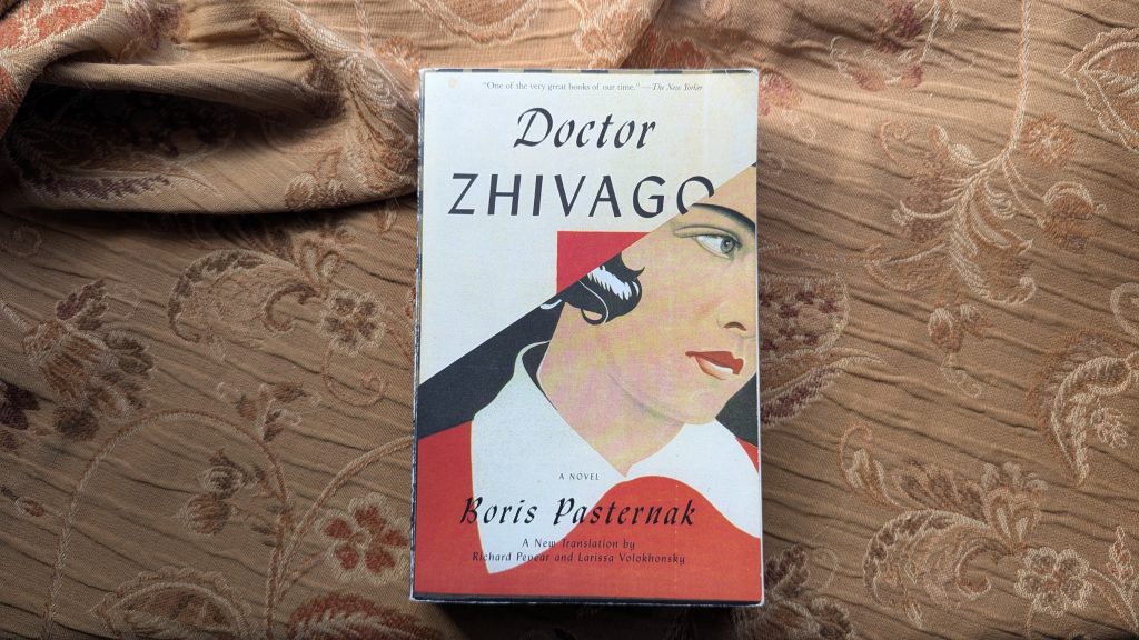 Doctor Zhivago, by Boris Pasternak